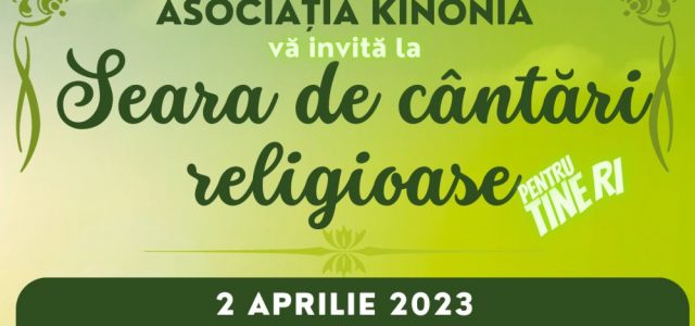 KINONIA: Seara de cântări religioase pentru adolescenți la Catedrala Episcopală Duminică, 2 aprilie 2023, va avea loc Seara de cântări religioase pentru tineri, organizată de Asociația “Kinonia” din Slatina. Evenimentul […]